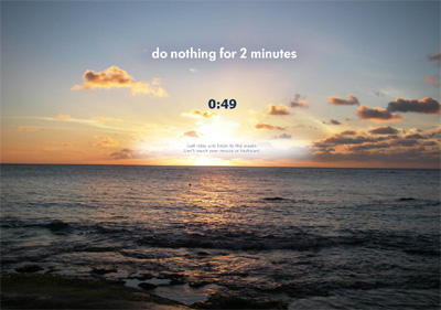 Do Nothing for 2 Minutes
